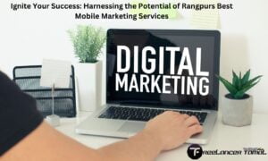 Unlocking Success: Your Go-To Digital Marketer in Rangpur, Bangladesh