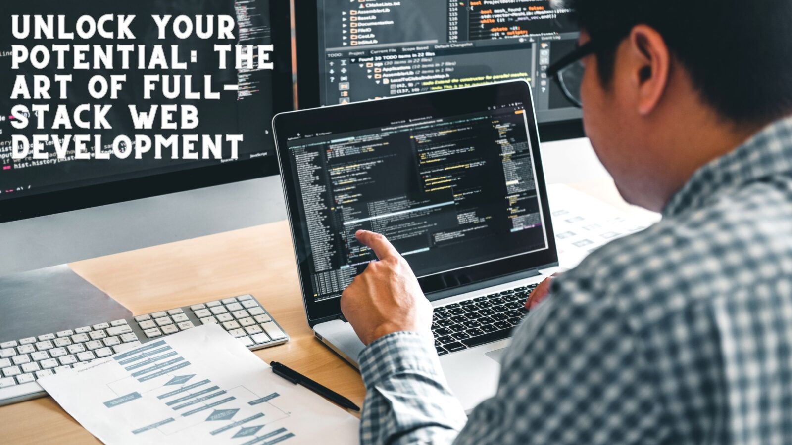Unlock Your Potential: The Art of Full-Stack Web Development